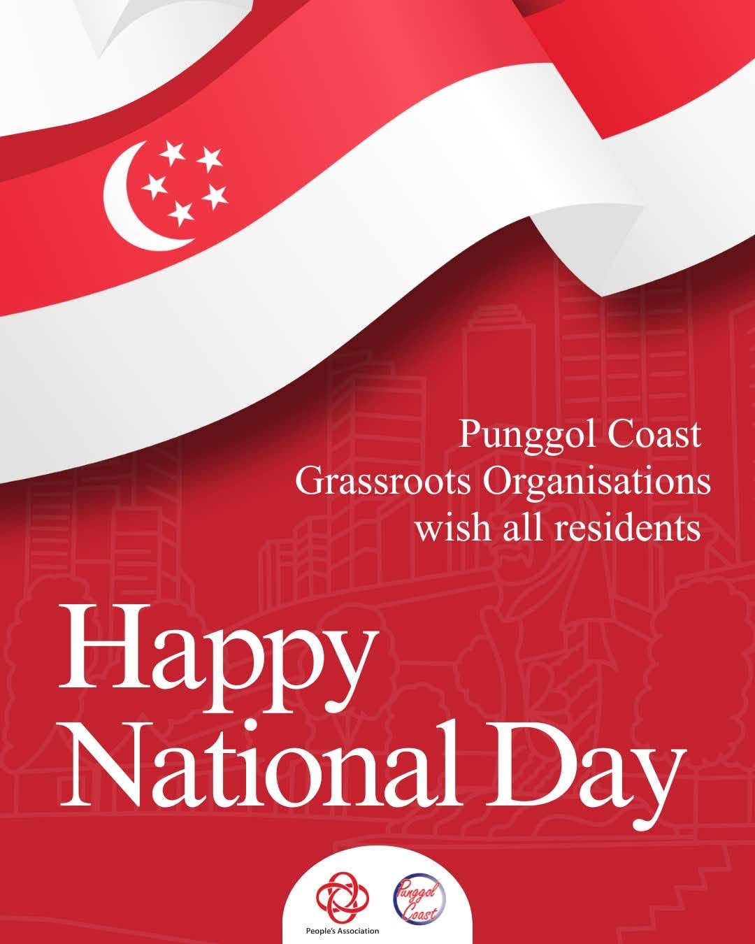 Punggol Coast Grassroots Organisations Wishes Singapore Happy National Day